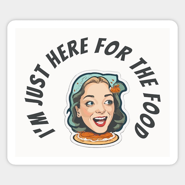 Im just here for the food by the619hub Sticker by the619hub